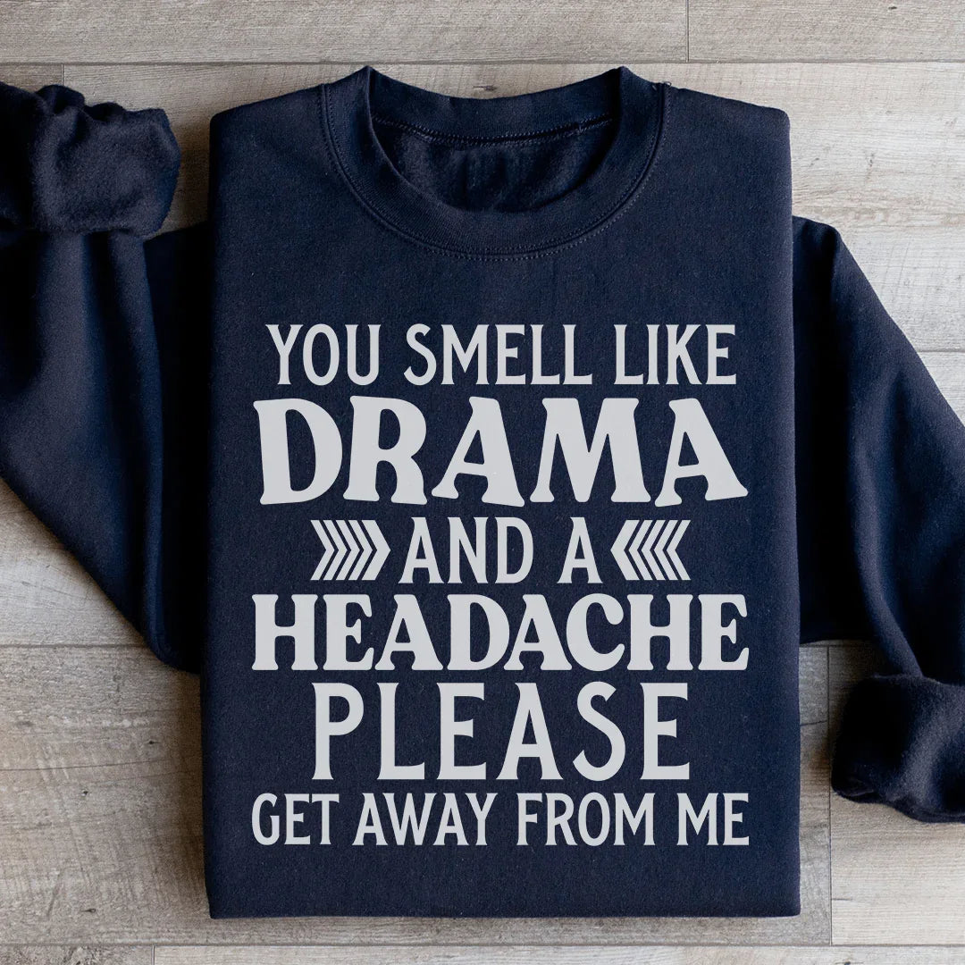 Drama And A Headache Sweatshirt Peachy Sunday