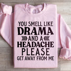 Drama And A Headache Sweatshirt Peachy Sunday