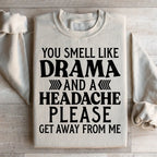 Drama And A Headache Sweatshirt Peachy Sunday