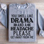 Drama And A Headache Sweatshirt Peachy Sunday