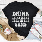 Drink In My Hand Toes In The Sand Tee Peachy Sunday