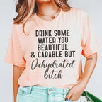 Drink Some Water You Beautiful Tee Peachy Sunday