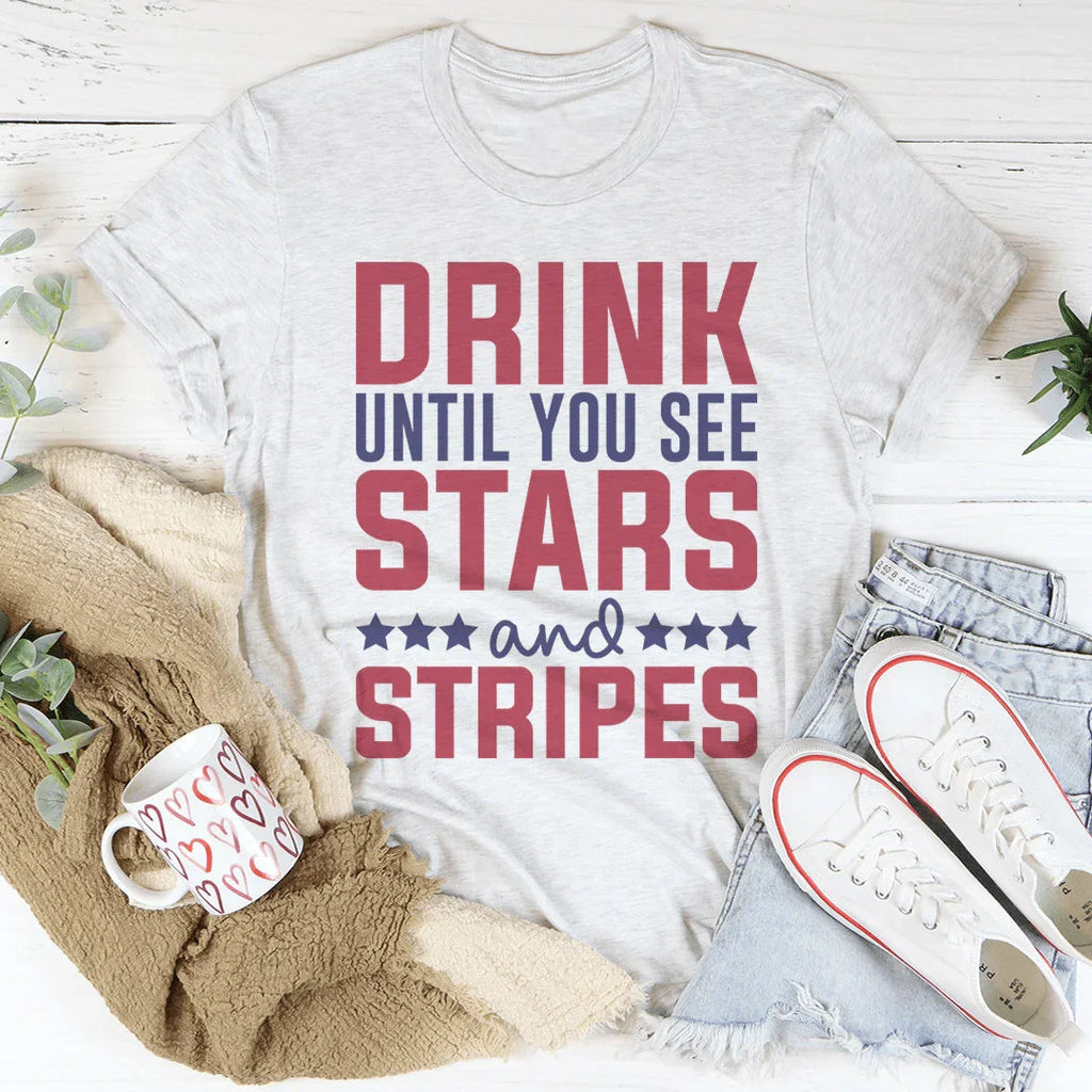 Drink Until You See Stars And Stripes Tee Peachy Sunday