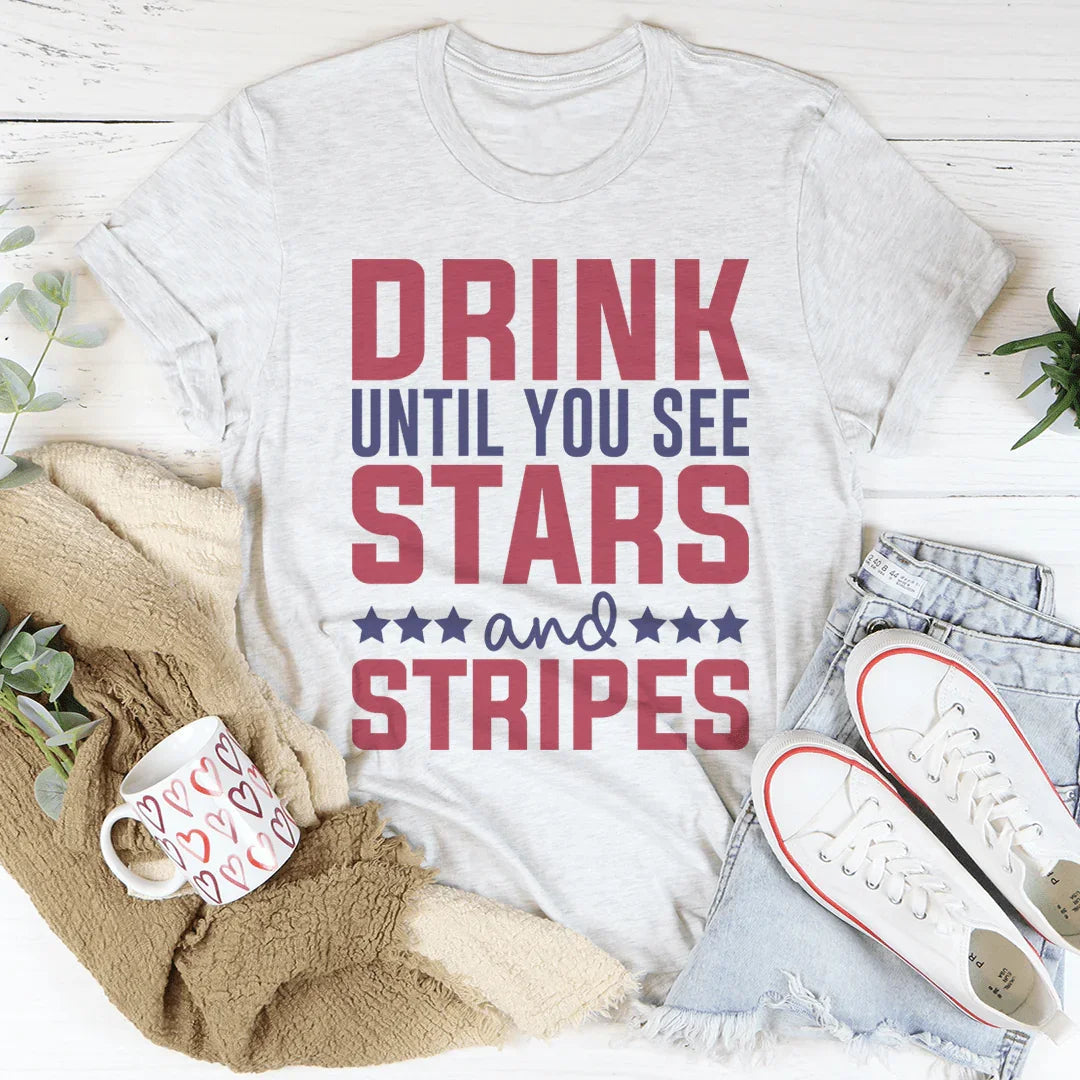 Drink Until You See Stars And Stripes Tee Peachy Sunday