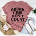 Drunk Cigs Don't Count Tee Peachy Sunday