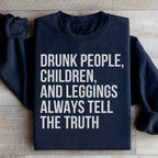 Drunk People Children And Leggings Sweatshirt Peachy Sunday