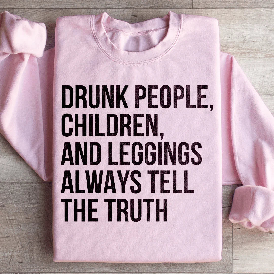 Drunk People Children And Leggings Sweatshirt Peachy Sunday