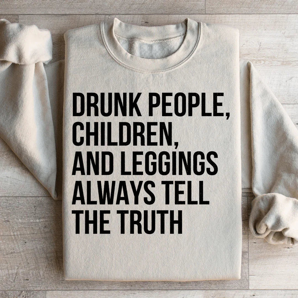 Drunk People Children And Leggings Sweatshirt Peachy Sunday