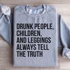 Drunk People Children And Leggings Sweatshirt Peachy Sunday