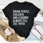 Drunk People Children And Leggings Tee - SJB-DIAMOND ELITES
