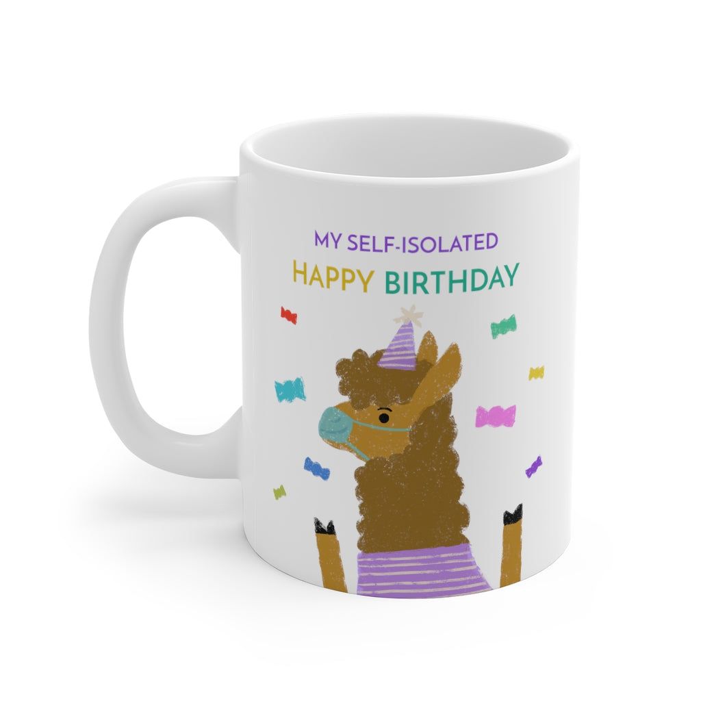 My Self Isolated Birthday Mug EasyOptionXY LLC