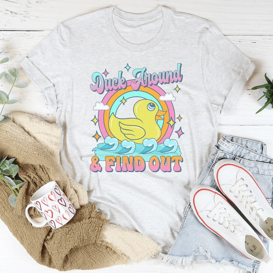 Duck Around & Find Out Tee Peachy Sunday