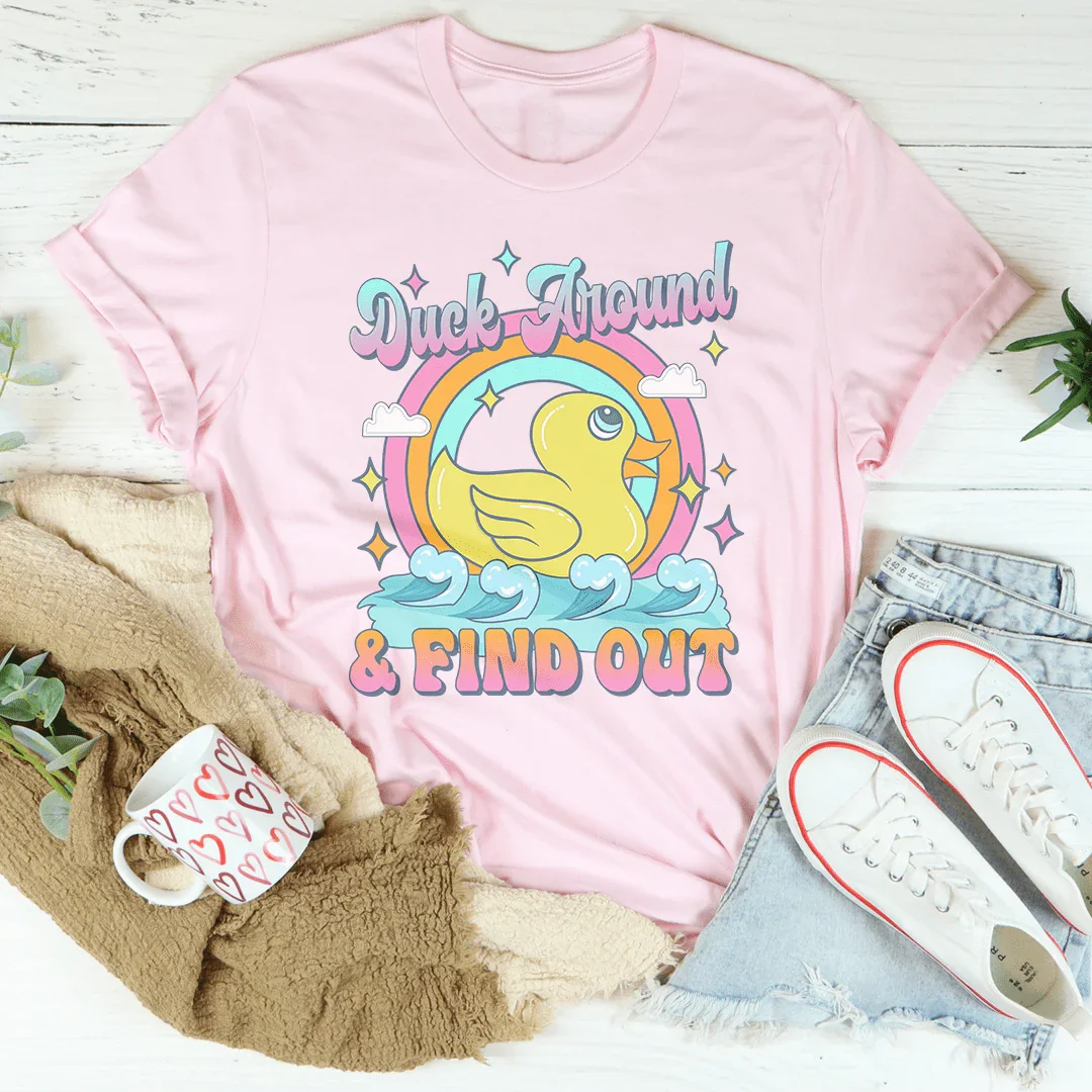 Duck Around & Find Out Tee Peachy Sunday