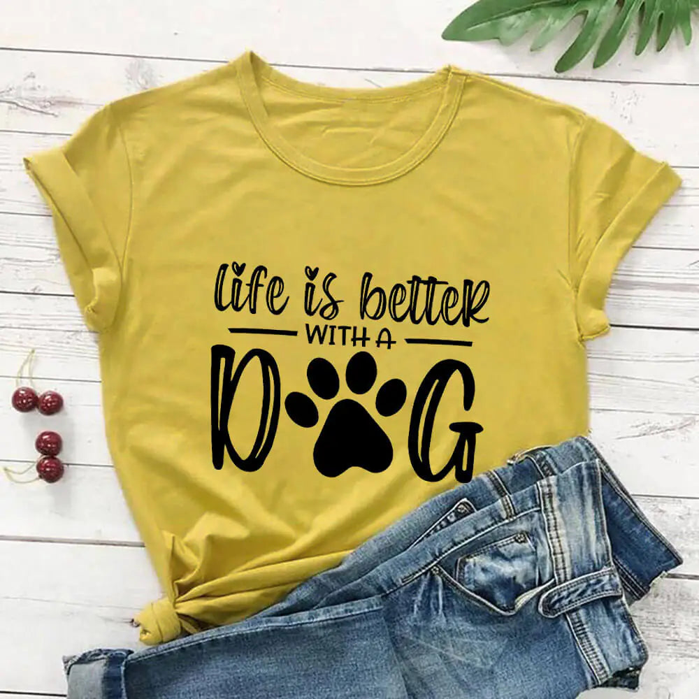 Life Is Better With A Dog Shirt Pi-Mart