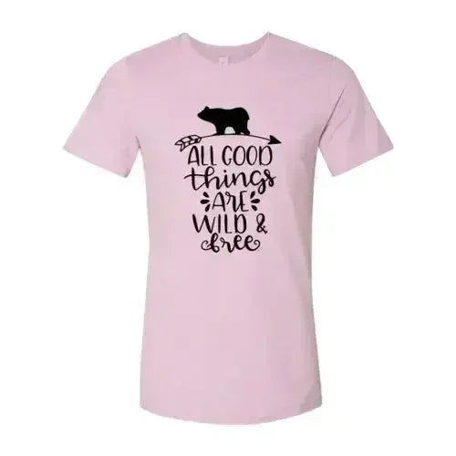 All Good Things Are Wild And Free Printed T-shirt | Premium Comfort & Style - SJB-DIAMOND ELITES