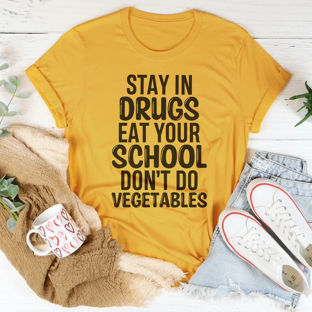 Eat Your School Don't Do Vegetables Tee Peachy Sunday