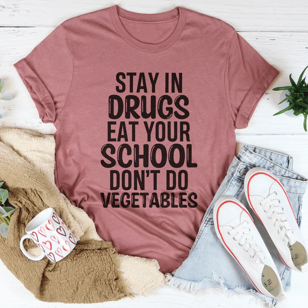 Eat Your School Don't Do Vegetables Tee Peachy Sunday