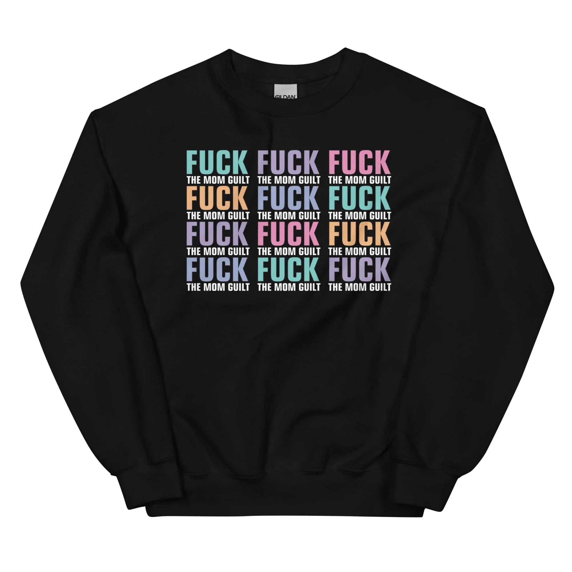 Eff The Mom Guilt Sweatshirt Peachy Sunday