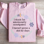 Emotionally Constipated Sweatshirt Peachy Sunday