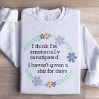 Emotionally Constipated Sweatshirt Peachy Sunday