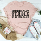 Emotionally Stable Tee Peachy Sunday