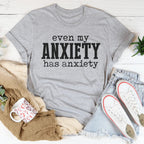 Even My Anxiety Has Anxiety Tee Peachy Sunday