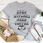 Even Witches Need Coffee Tee Peachy Sunday