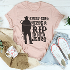 Every Girl Needs A RIP In Her Jeans Tee Peachy Sunday