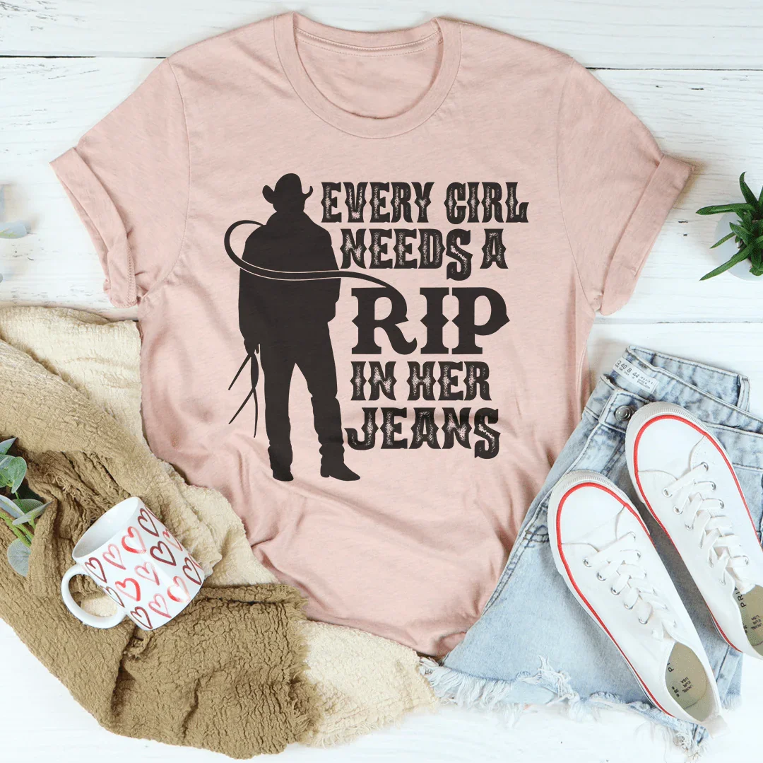 Every Girl Needs A RIP In Her Jeans Tee Peachy Sunday