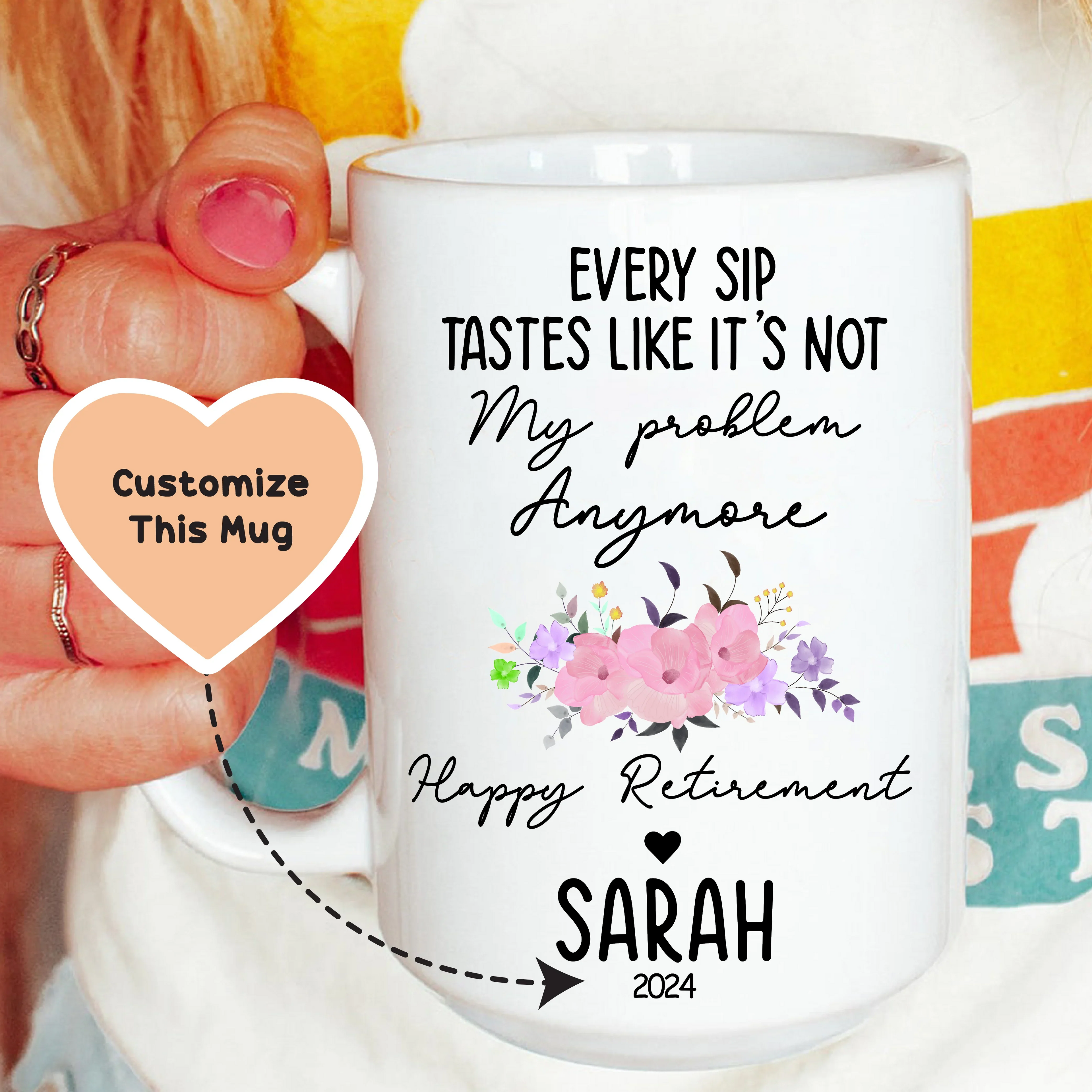 Every Sip Tastes Like It's Not My Problem Anymore Custom Mug Peachy Sunday