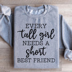 Every Tall Girl Needs A Short Best Friend Sweatshirt Peachy Sunday