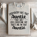 Everybody Has That Auntie That Will Cuss Everyone Out Sweatshirt Peachy Sunday