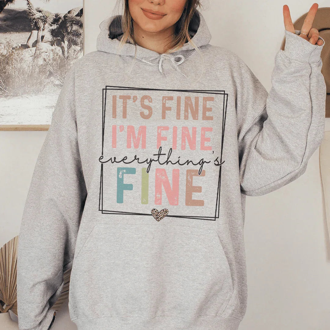 Everything Is Fine Hoodie Peachy Sunday
