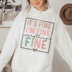 Everything Is Fine Hoodie Peachy Sunday