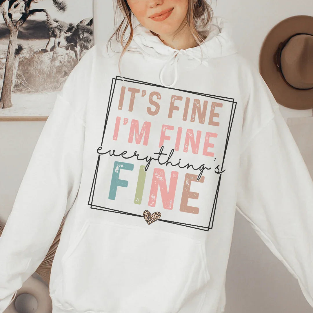 Everything Is Fine Hoodie Peachy Sunday