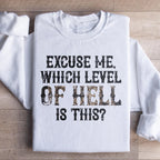 Excuse Me Which Level Of Hell Is This Sweatshirt Peachy Sunday