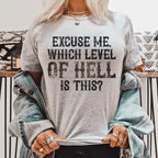 Excuse Me Which Level Of Hell Is This Tee - SJB-DIAMOND ELITES
