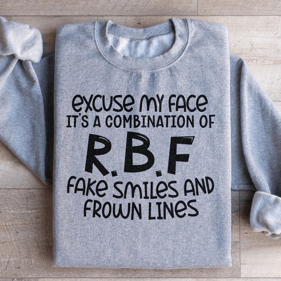 Excuse My Face Sweatshirt