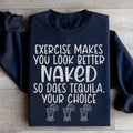 Exercise Makes You Look Better Sweatshirt Peachy Sunday