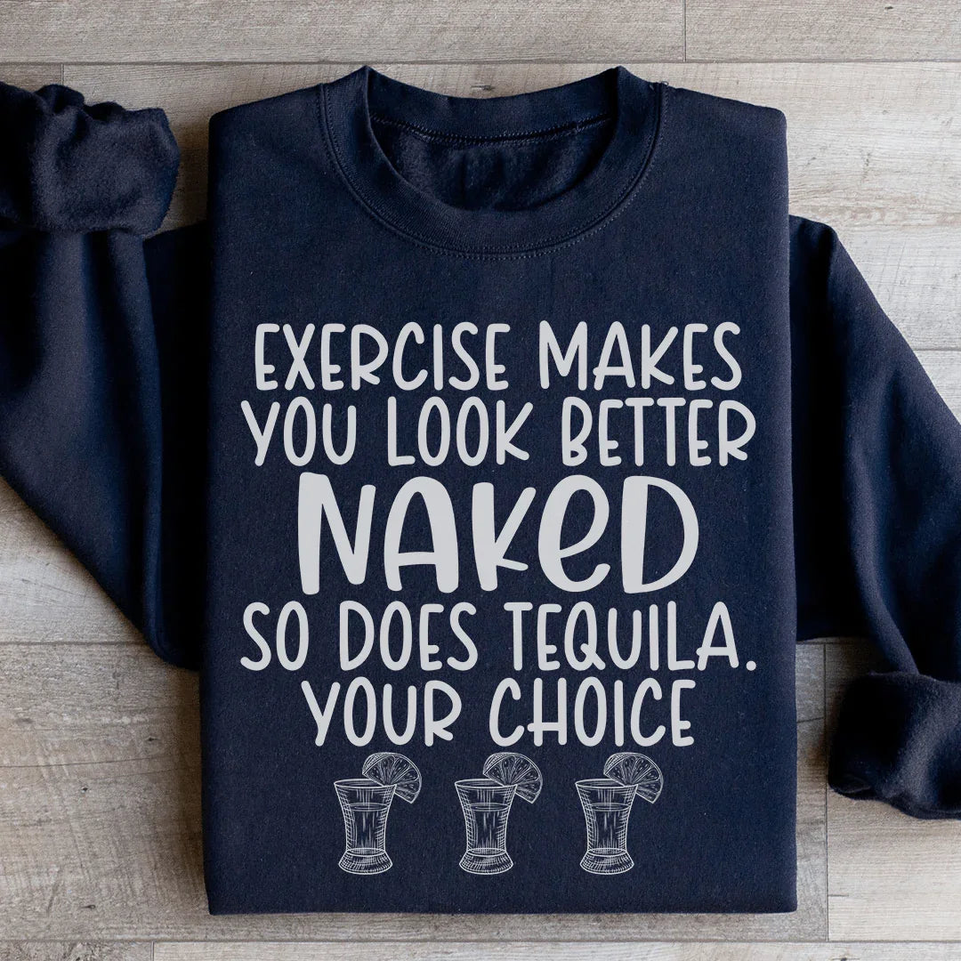 Exercise Makes You Look Better Sweatshirt Peachy Sunday