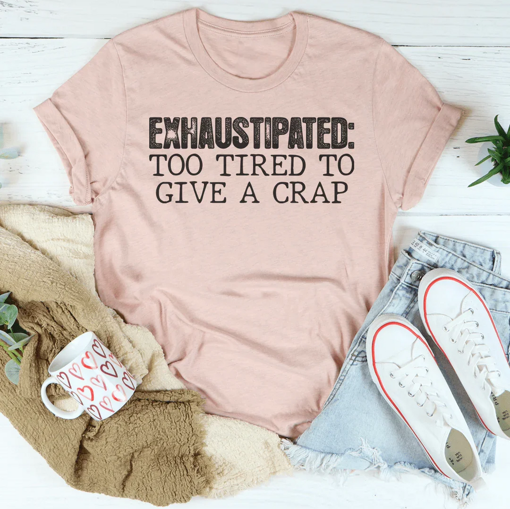 Exhaustipated Tee Peachy Sunday