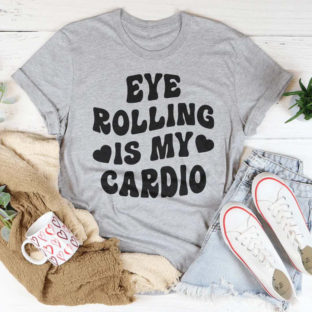 Eye Rolling Is My Cardio Tee Peachy Sunday
