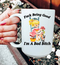 F* Being Good I’m A Bad B* 15 oz Peachy Sunday