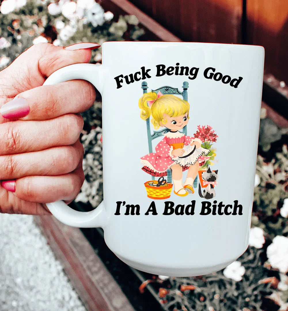 F* Being Good I’m A Bad B* 15 oz Peachy Sunday