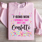 F Bomb Mom Sweatshirt
