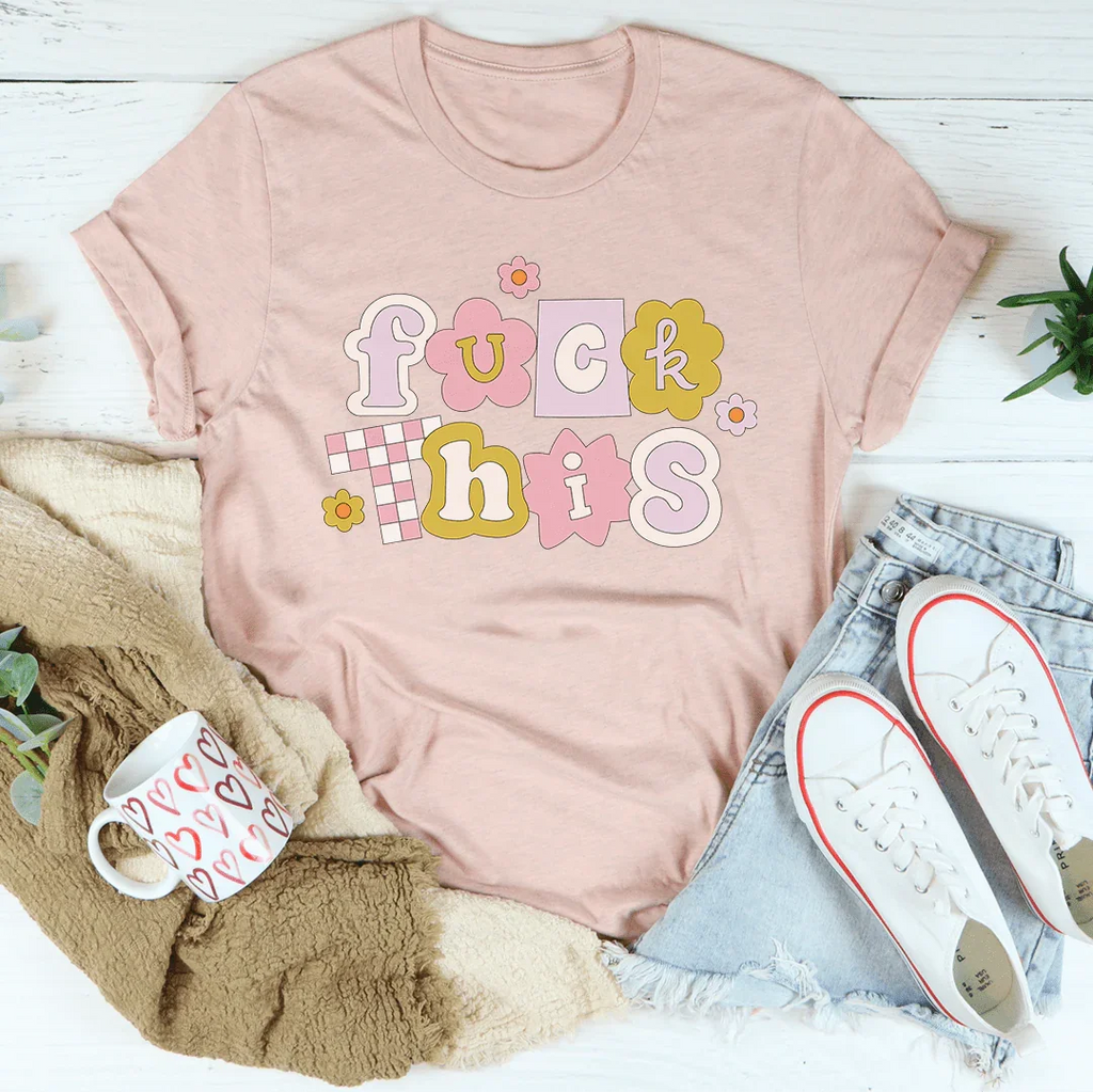 F* This Tee Peachy Sunday