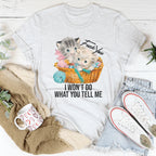 F* You I Wont Do What You Tell Me Tee