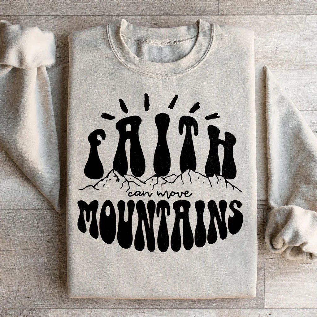 Faith Can Move Mountains Sweatshirt Peachy Sunday