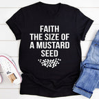 Faith The Size Of A Mustard Seed Tee - SJB-DIAMOND ELITES