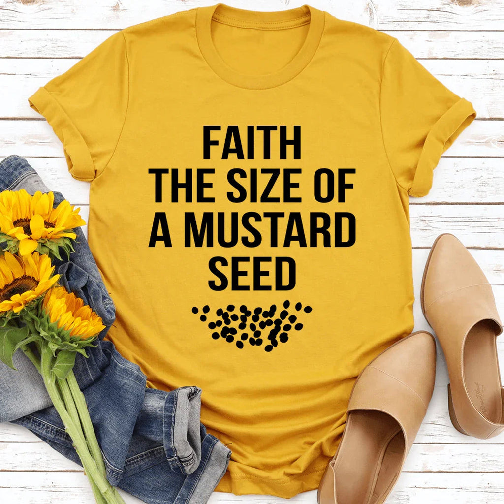 Faith The Size Of A Mustard Seed Tee - SJB-DIAMOND ELITES
